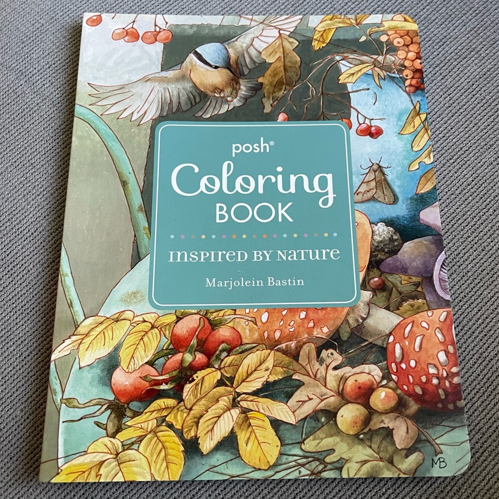 Marjolein Bastin Posh Adult Coloring 128 Page Book: Inspired by Nature